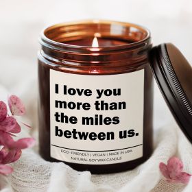 I love you more than the miles between us Candle (Title: Sea Breeze)