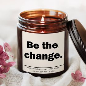 Be the change Candle (Scent: Eucalyptus Lavender Herb)